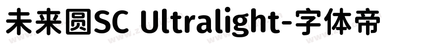未来圆SC Ultralight字体转换